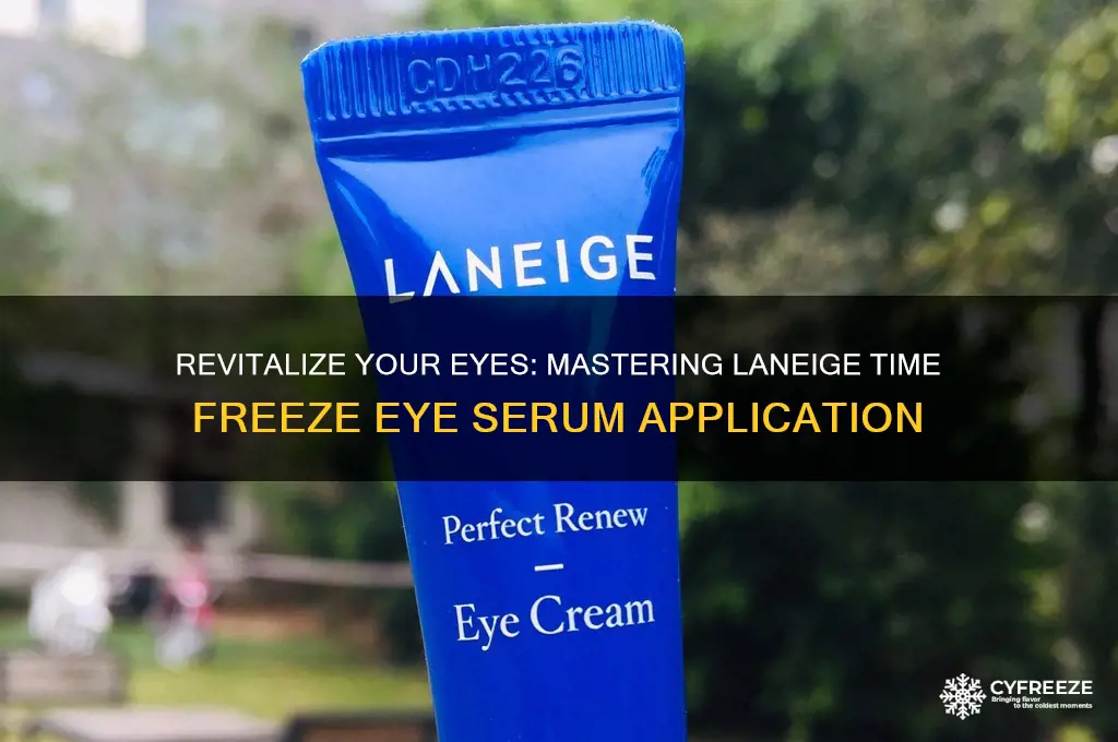 how to use laneige time freeze eye serum