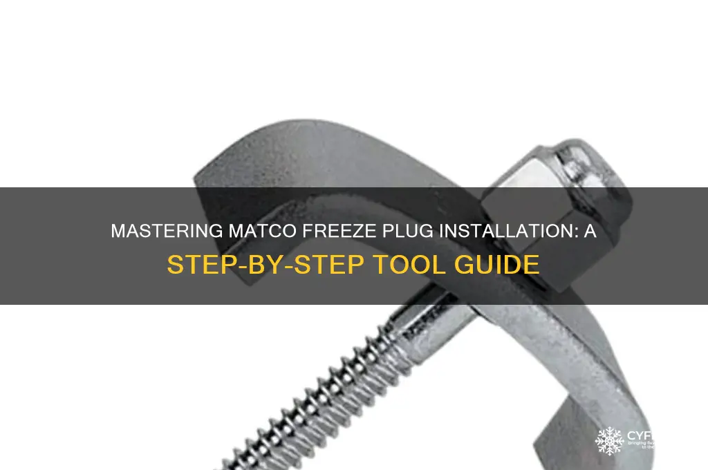how to use matco freeze plug installation tool