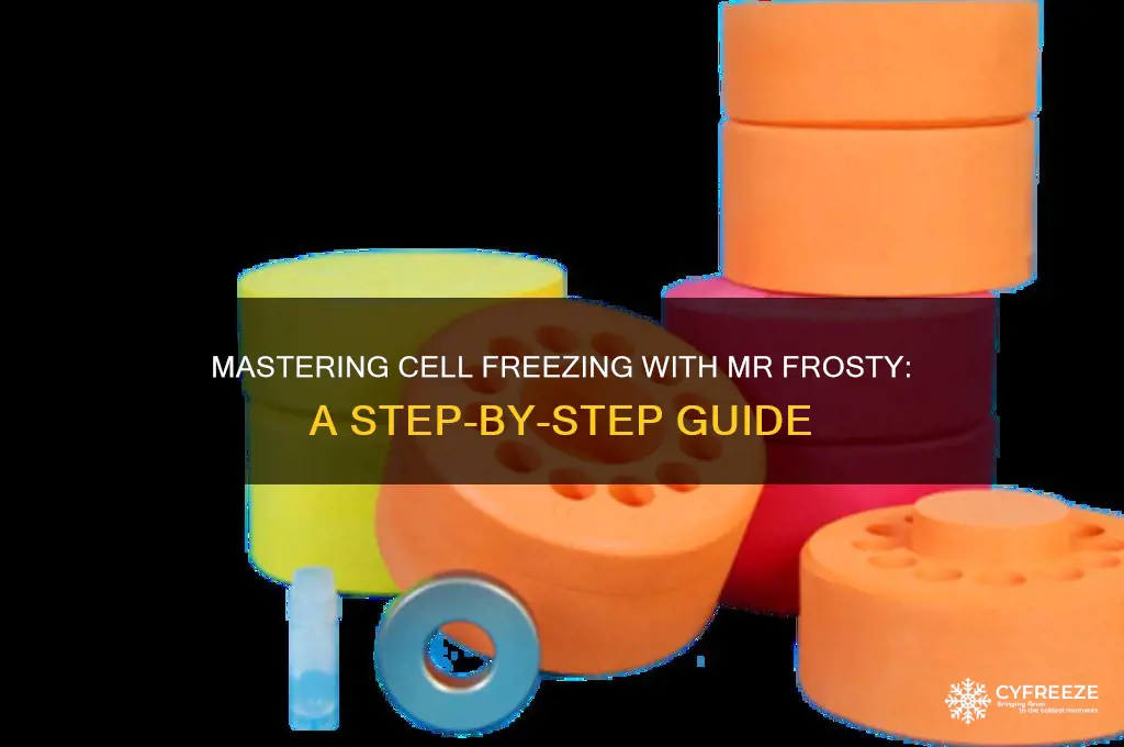 how to use mr frosty for freezing cells