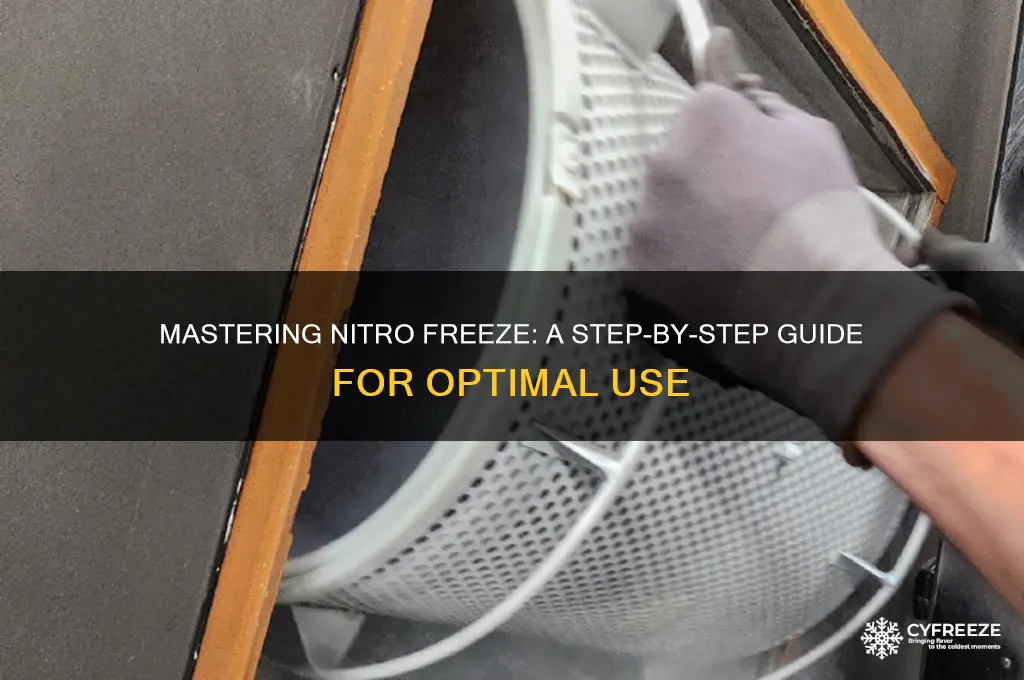 how to use nitro freeze