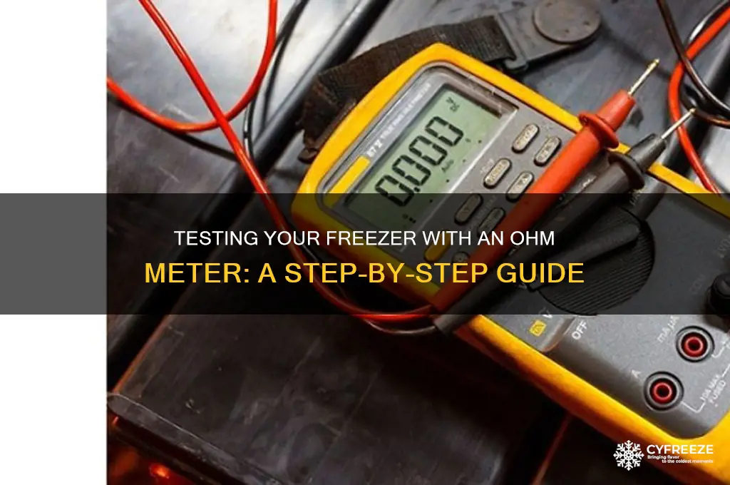 how to use ohm meter to test freezer
