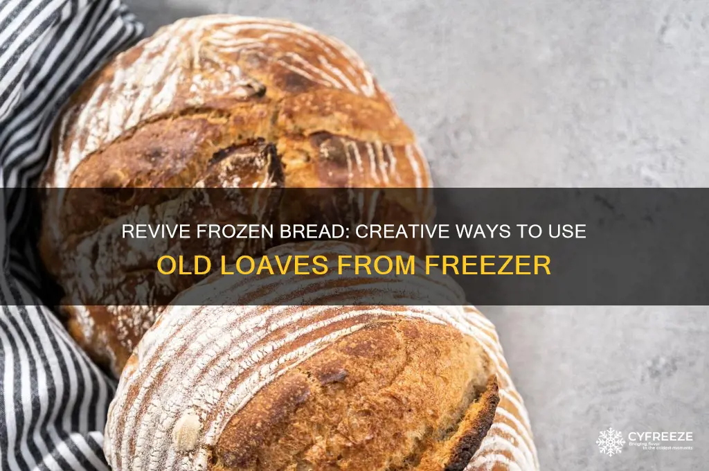 how to use old bread from freezer