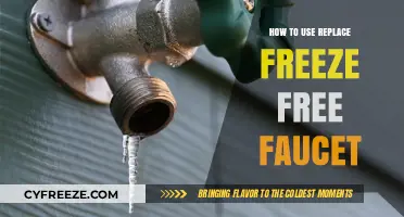 Easy Steps to Use and Maintain Your Replace Freeze Free Faucet