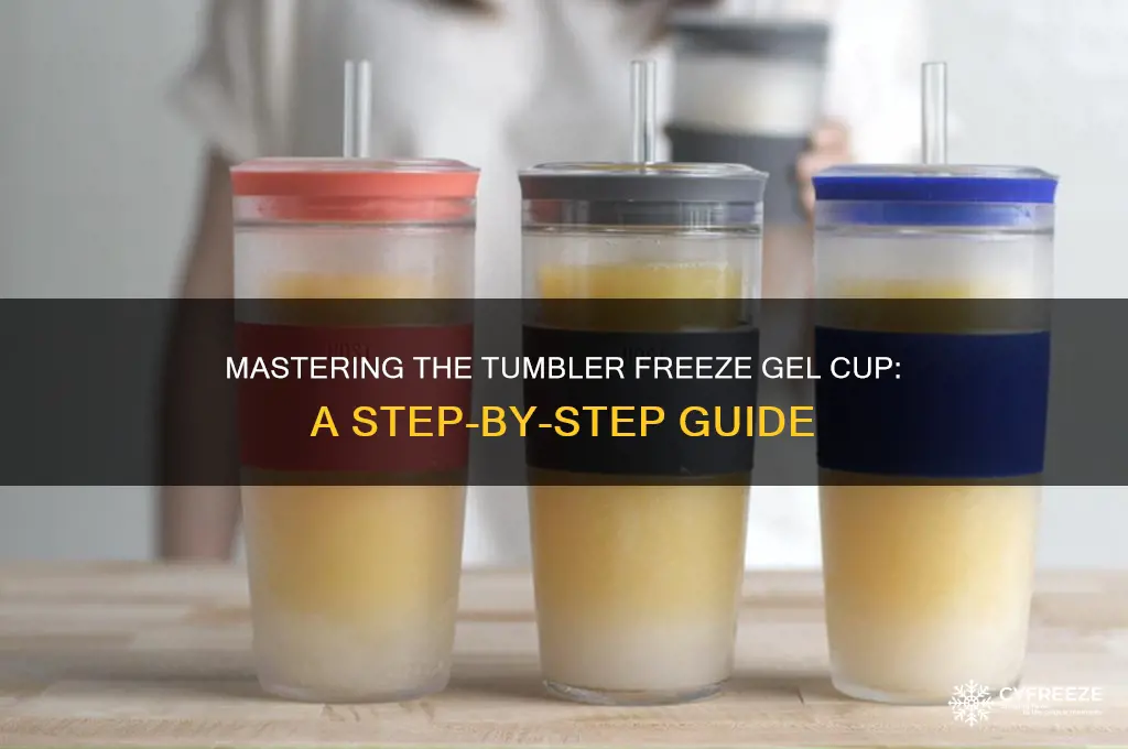 how to use tumbler freeze gel cup
