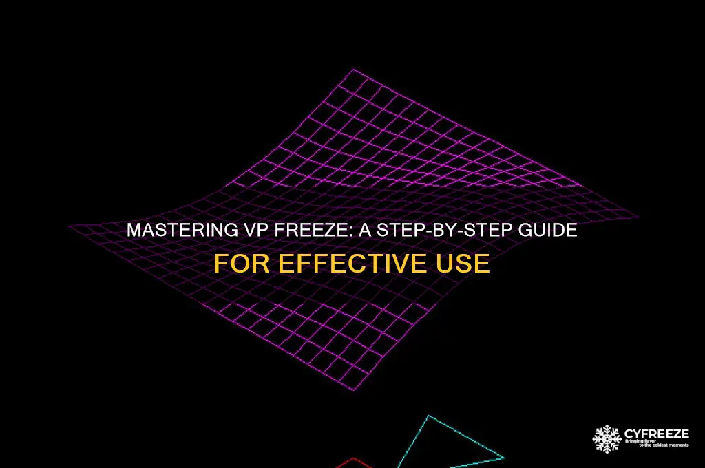 how to use vp freeze