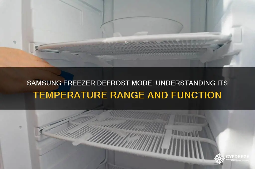 how warm does a samsung freezer get in defrost mode