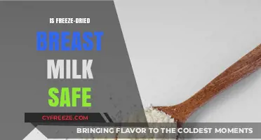Exploring the Safety of Freeze-Dried Breast Milk: A Comprehensive Guide