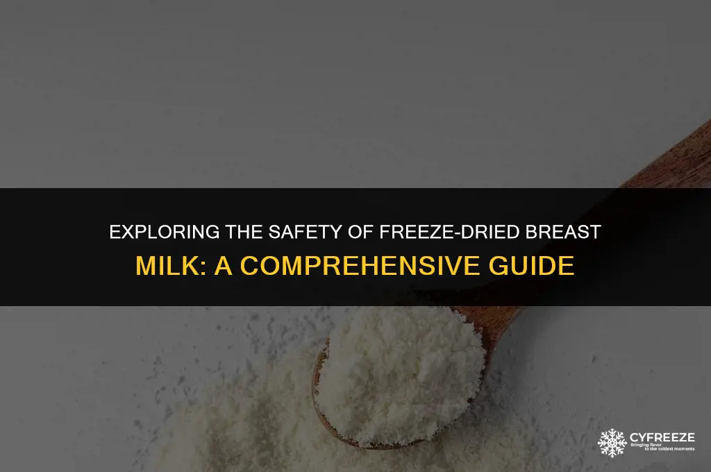is freeze-dried breast milk safe