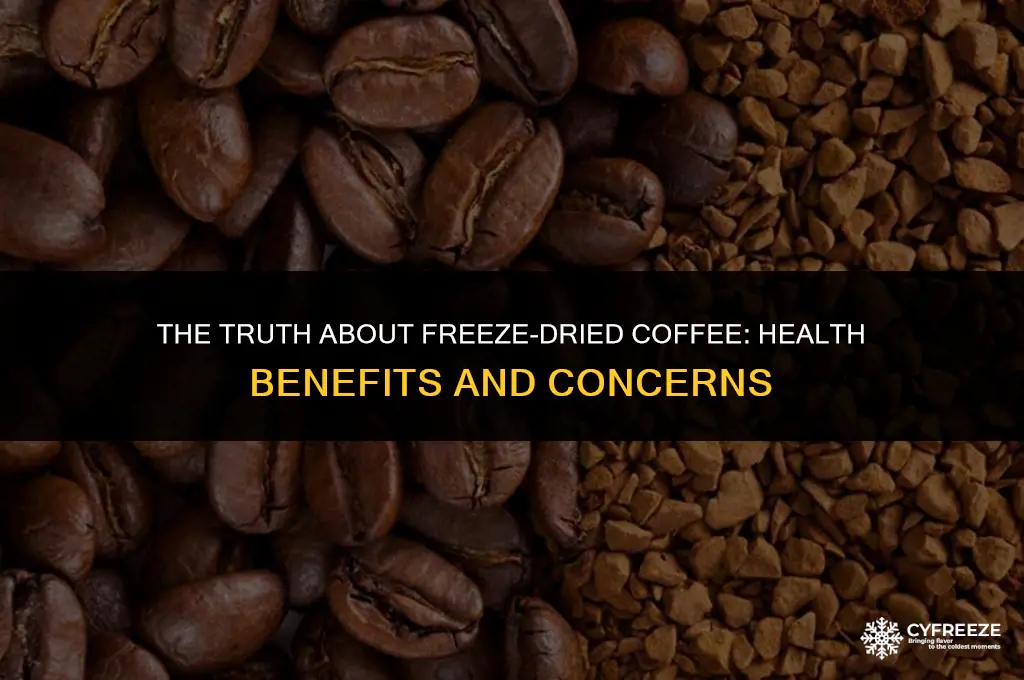 is freeze dried coffee bad for you