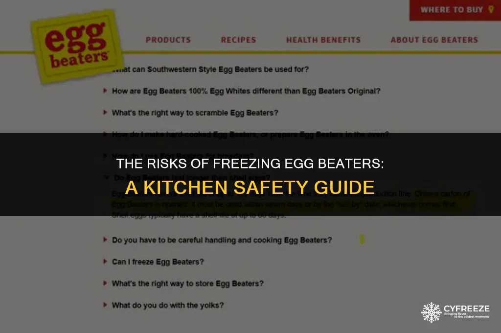 is freezing egg beaters dangerous