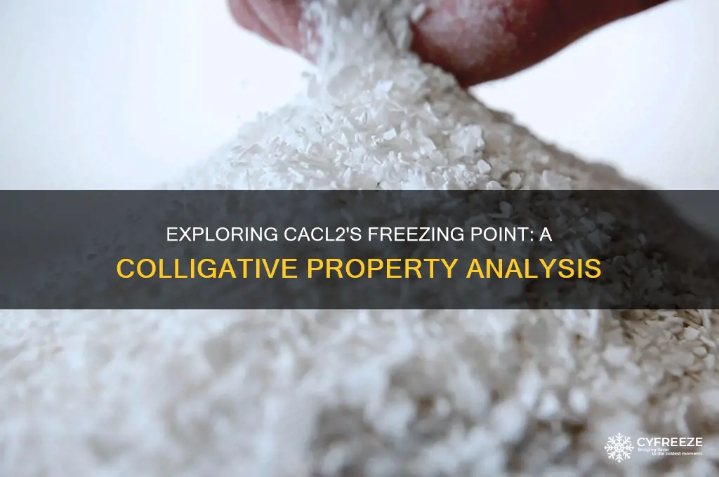 is freezing point of cacl2 a colligative property