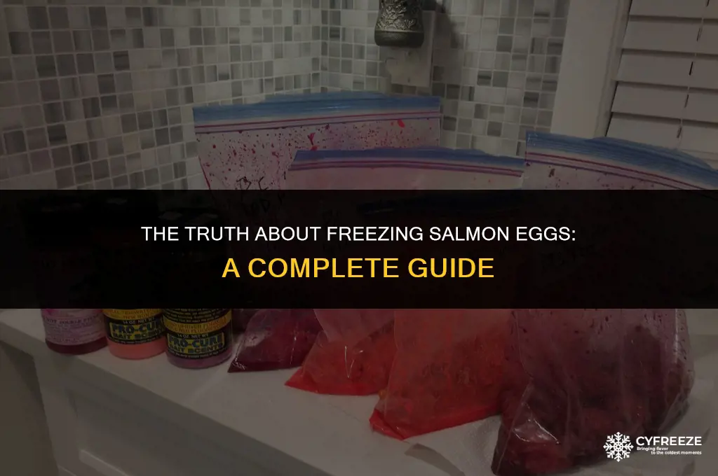is it bad to freeze salmon eggs