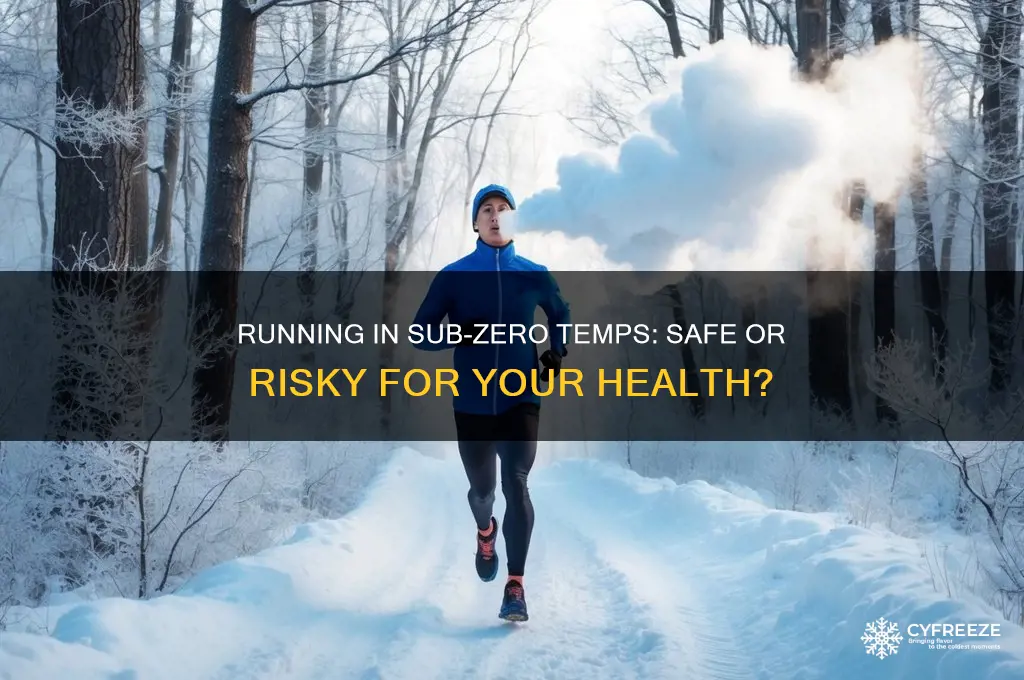 is it bad to run in below freezing temperatures