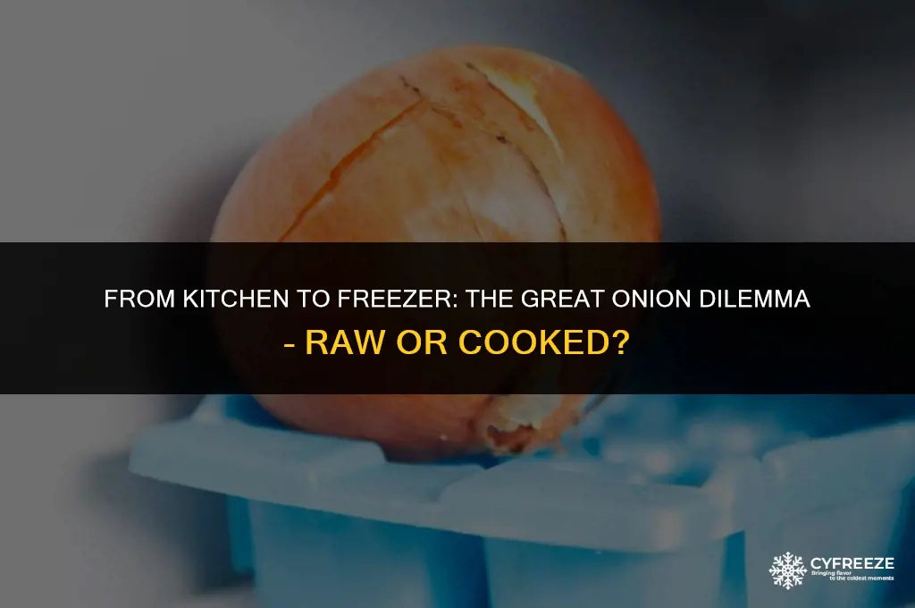 is it better to freeze onions raw or cooked