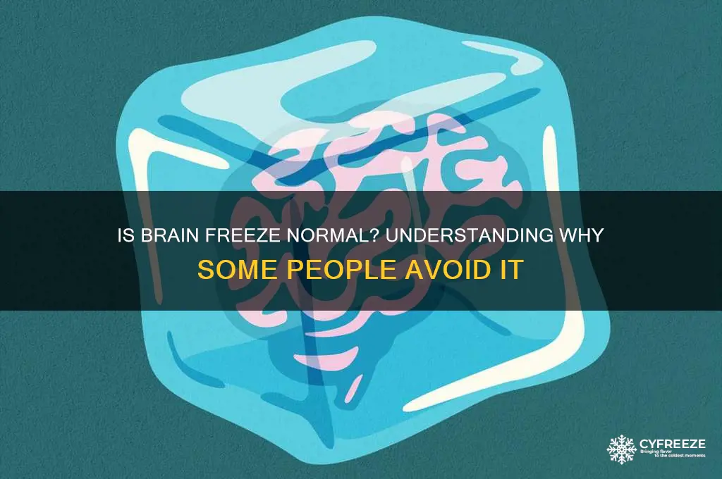 is it normal to not get brain freeze