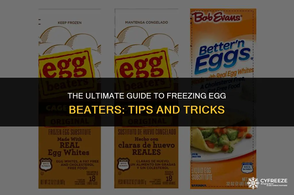 is it ok to freeze egg beaters