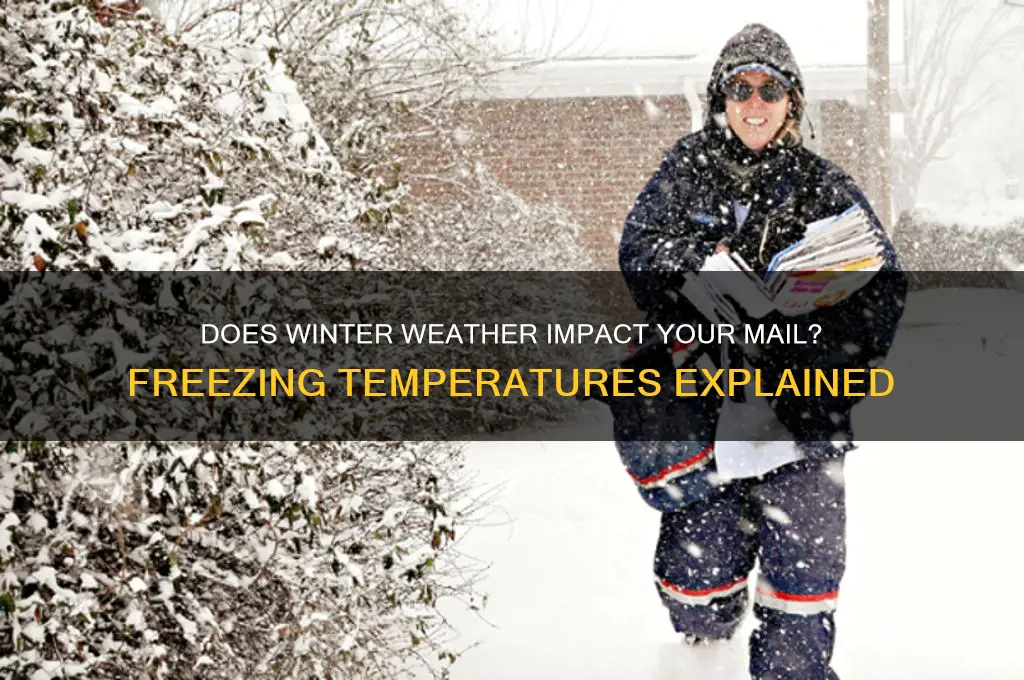 is the mail exposed to freezing temperatures