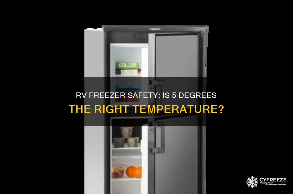 is the temperature in rv freezer safe at 5 degrees