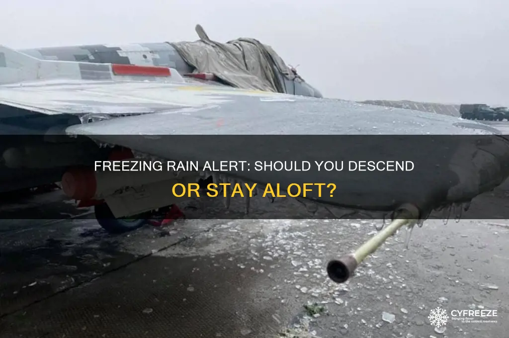 should you descend if you get freezing rain