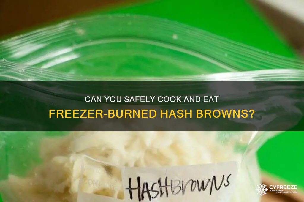 should you use freezer burn hash browns