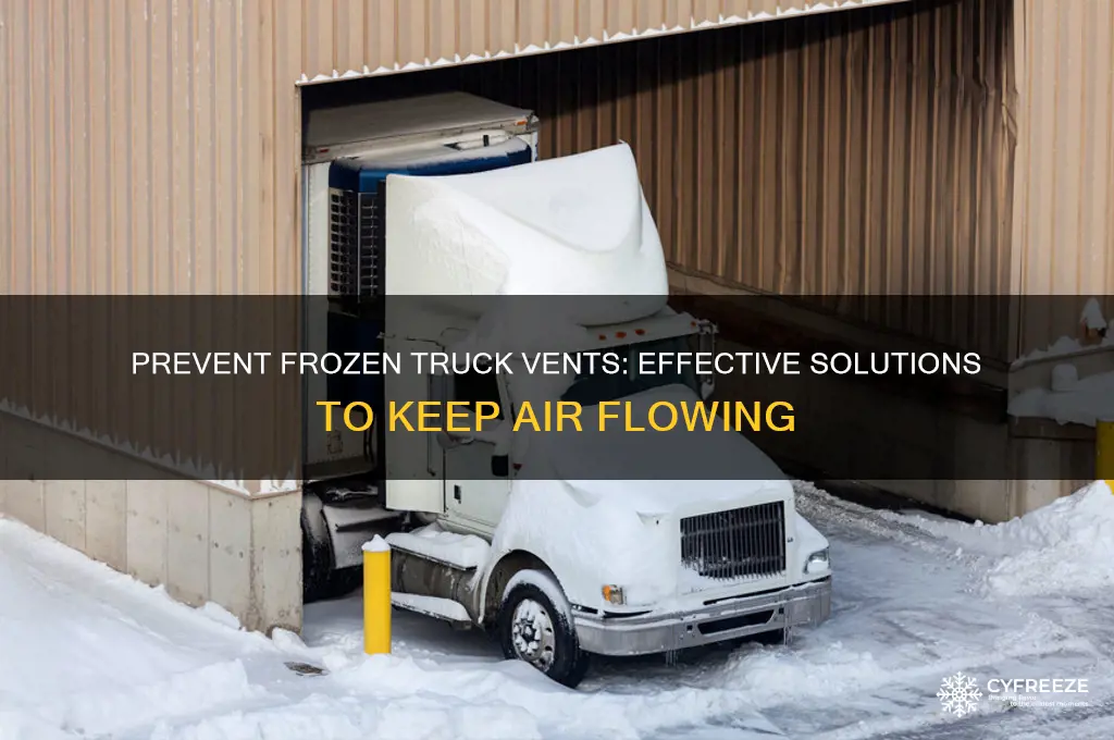 what can i use for vent my trucks from freezing