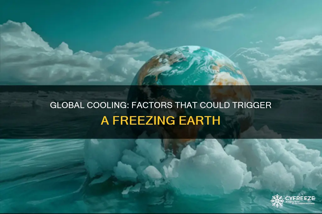what could lead to global temperatures dropping to freezing