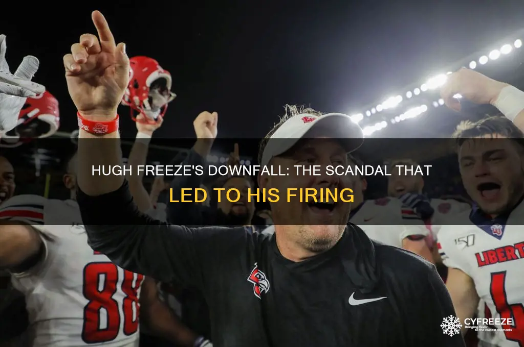 what did hugh freeze do to get fired