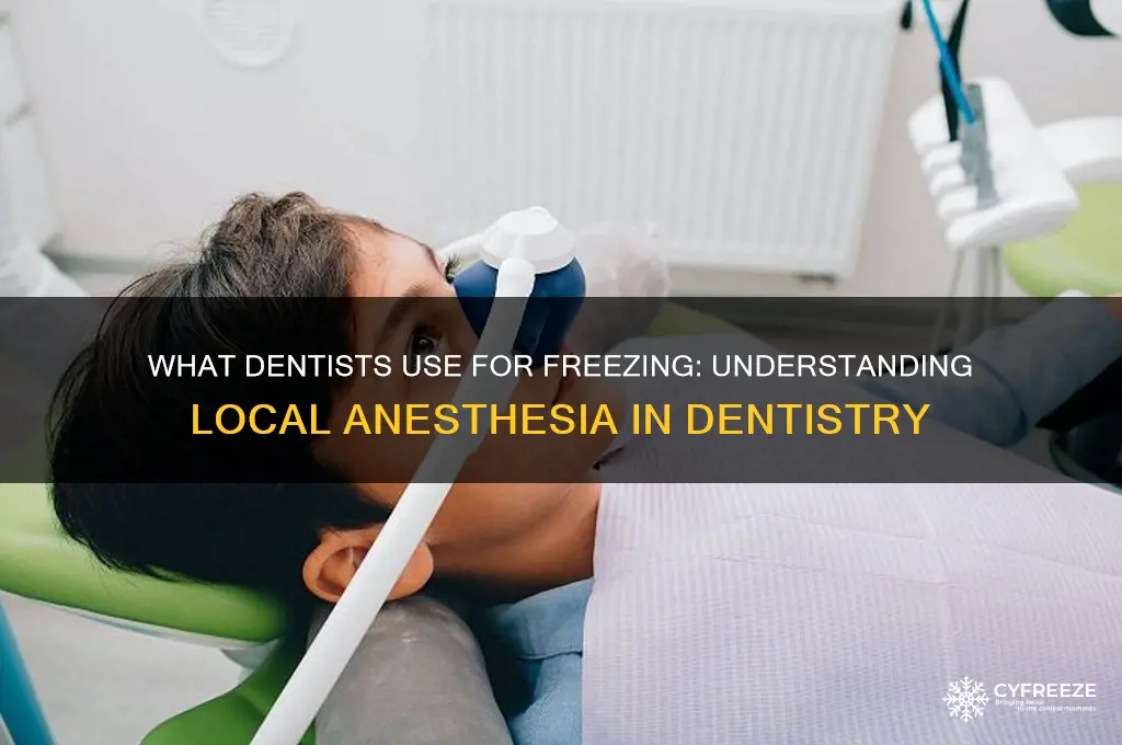 what do dentist use for freezing