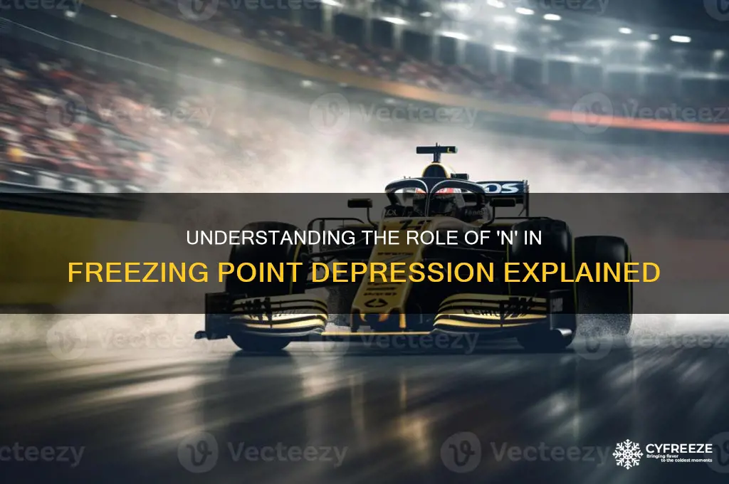 what does the n mean in freezing point depressin