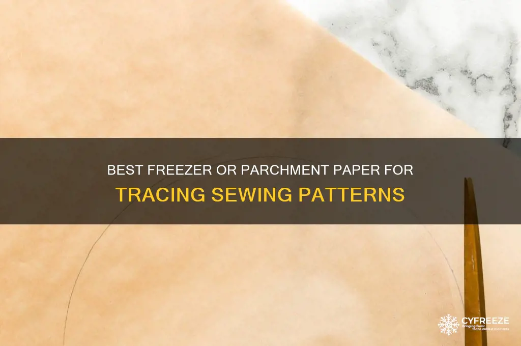 what freezer or parchment paper to use to trace patterns