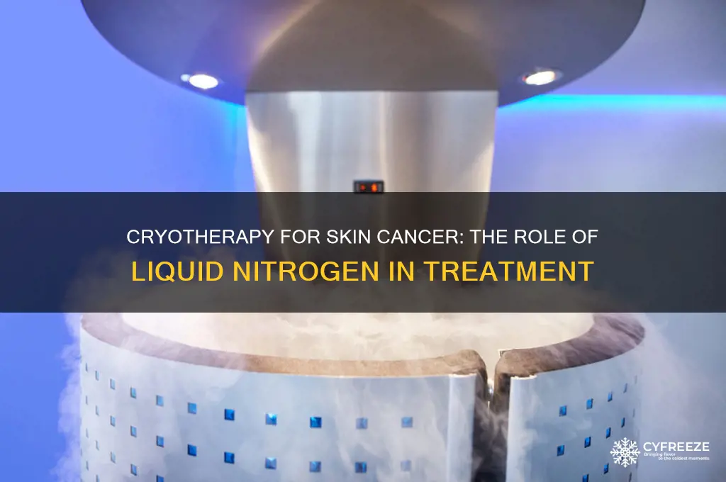 what gas is used to freeze off skin cancer