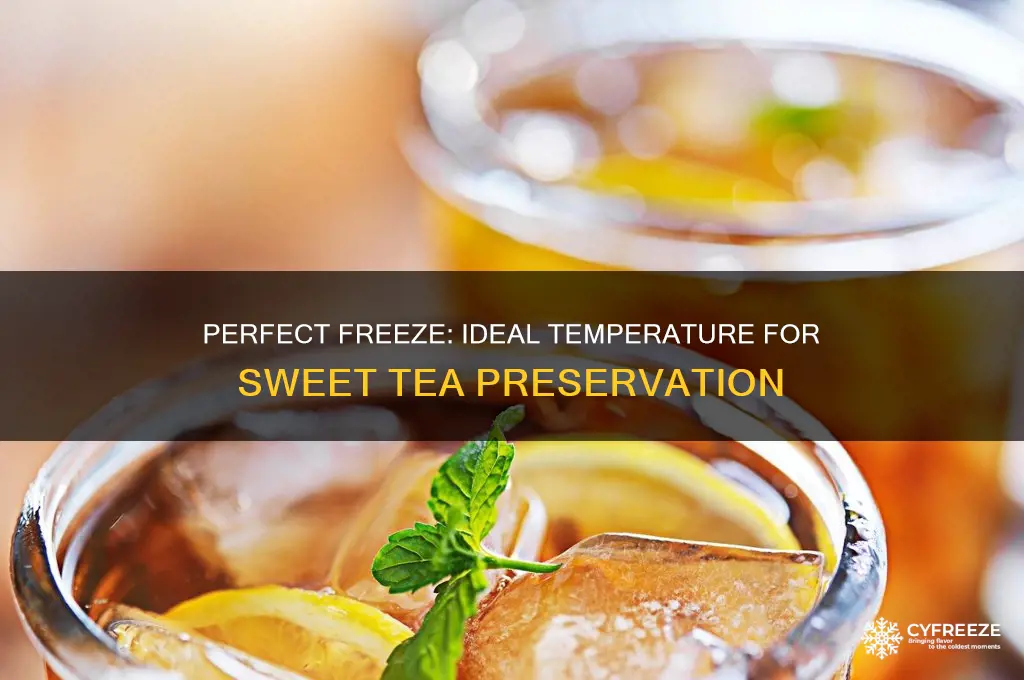 what is a good temperature to freeze sweet tea