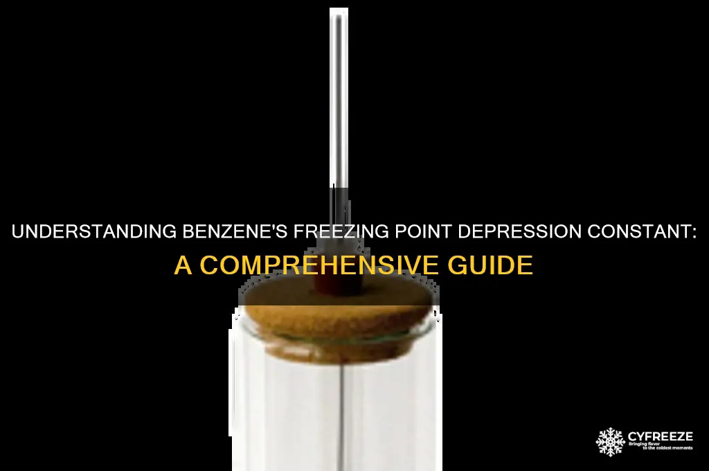 what is benzene freezing point depression constant