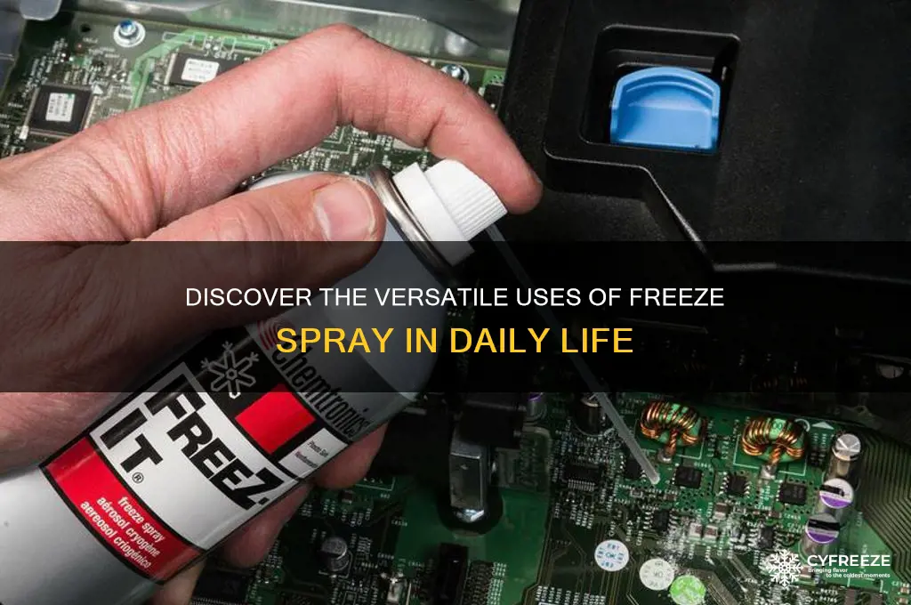 what is freeze spray used for