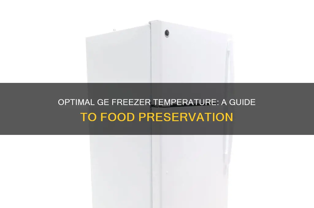 what is the best temperature for a ge freezer