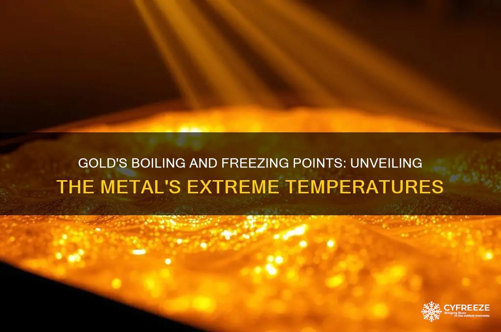 what is the boiling and freezing point of gold