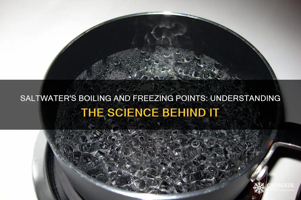 what is the boiling and freezing point of saltwater