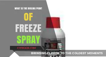 Understanding the Boiling Point of Freeze Spray: A Comprehensive Guide