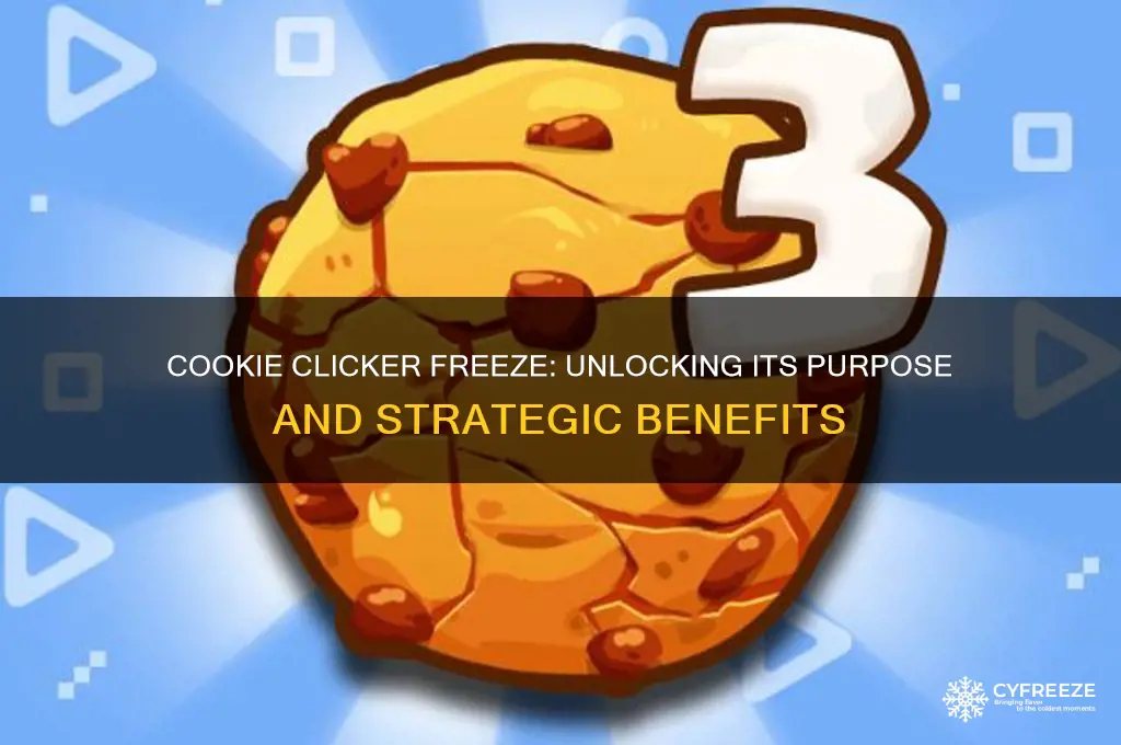 what is the freeze used for in cookie clicker