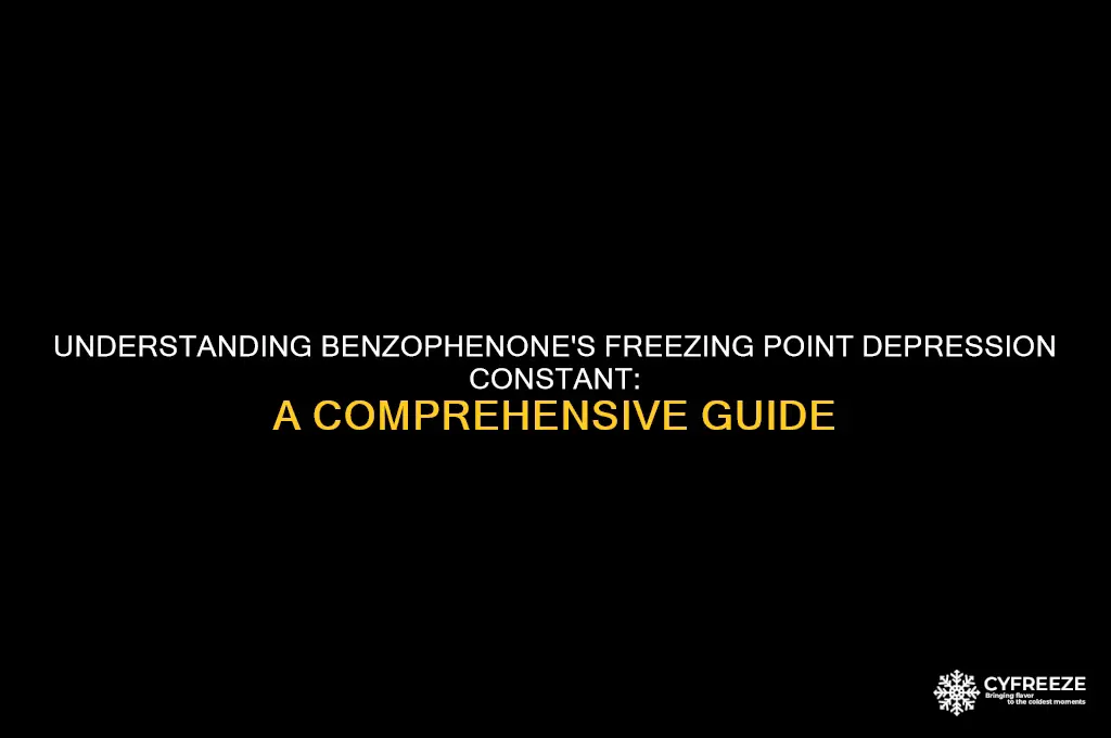 what is the freezing point depression constant of benzophenone