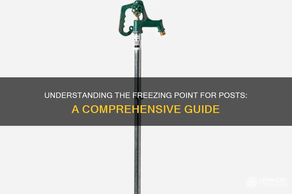 what is the freezing point for posts