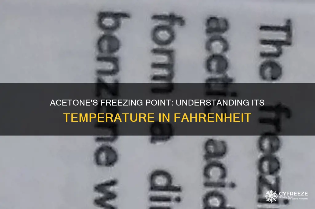 what is the freezing point of acetone in degrees fahrenheit