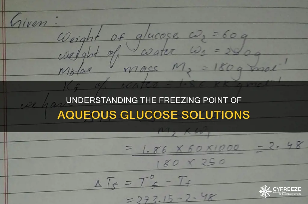 what is the freezing point of an aqueous glucose solution