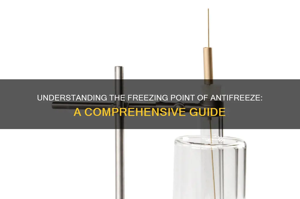 what is the freezing point of anti freeze