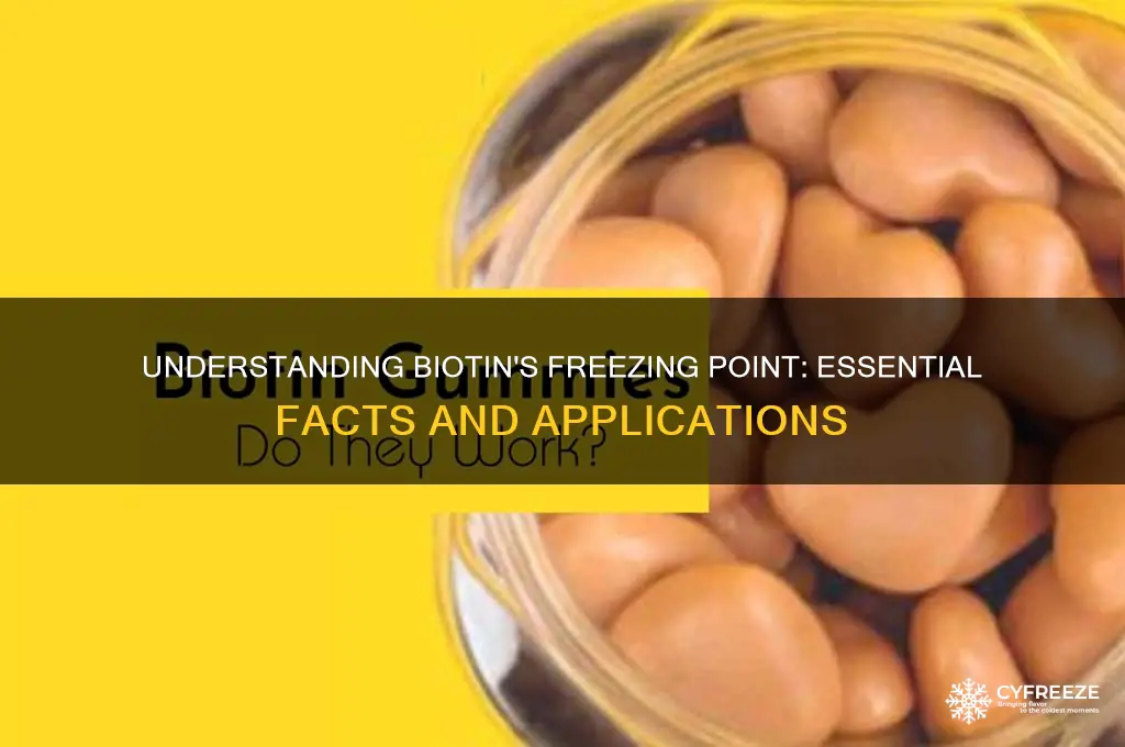what is the freezing point of biotin
