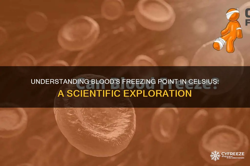 what is the freezing point of blood in celsius