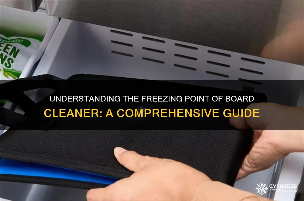 what is the freezing point of board cleaner