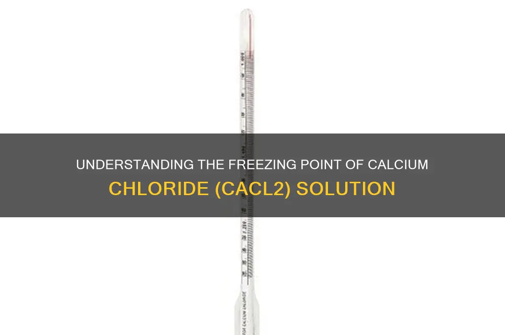 what is the freezing point of cacl2
