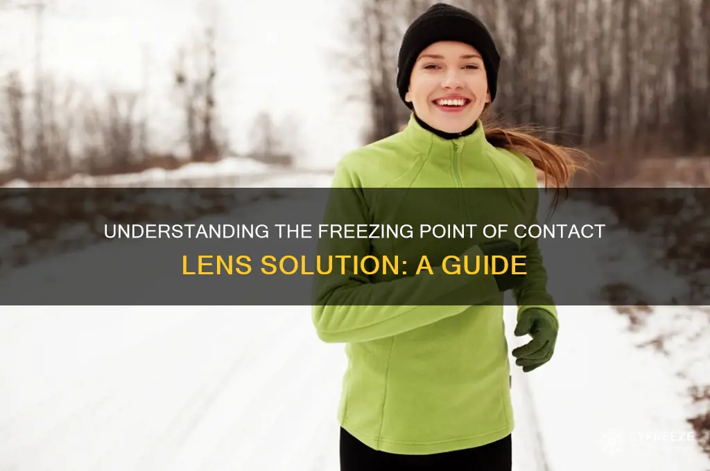what is the freezing point of contact solution