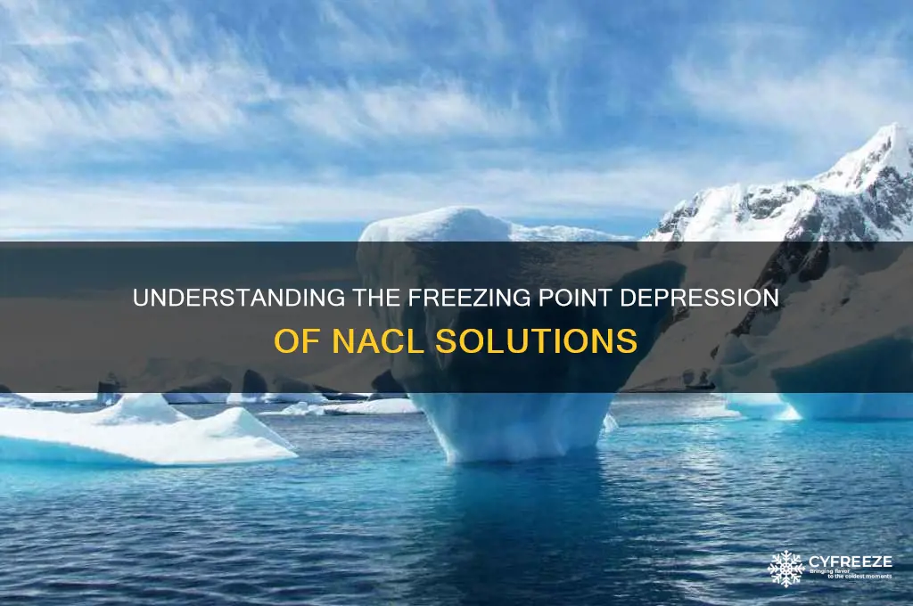 what is the freezing point of depression a nacl solution